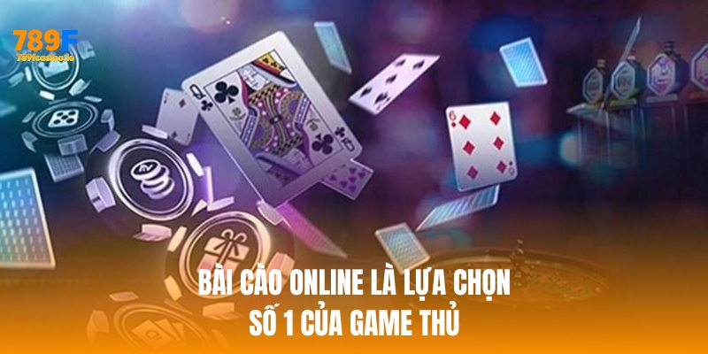 Chơi bài cào online tại nhà cái 789F - Lựa chọn số 1 khi cá cược Bài cào online là lựa chọn số 1 của game thủ